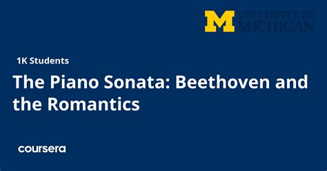 coursera piano|The Piano Sonata: Beethoven and the Romantics.